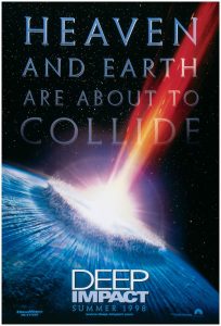 Poster zum Film „Deep Impact“, das einen auf die Erde treffenden Asteroiden zeigt, mit dem Text „Himmel und Erde stehen kurz vor einer Kollision“.